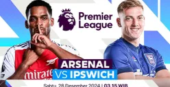 Preview dan link live streaming Arsenal vs Ipswich Town. (Sumber: Vidio)