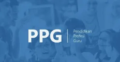 UKPPPG 2025: Panduan Lengkap Syarat Kelulusan, Komponen Penilaian, dan Strategi Sukses Bagi Guru (Sumber: Dok/PPG 2025)