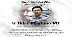 Udar Pristono, mantan Kepala Dinas Perhubungan Provinsi DKI Jakarta, meninggal dunia pada Senin, 25 Agustus 2025. Almarhum dimakamkan di TPU Tanah Kusir, Jakarta Selatan. (Sumber: Istimewa)