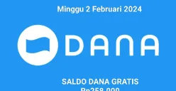 Saldo DANA gratis Rp258.000 bisa diklaim ke dompet elektronik hari ini Minggu 2 Februari 2024. (Sumber: Poskota/Gabriel Omar Batistuta)