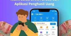 Daftar aplikasi penghasil uang yang bisa klaim saldo DANA gratis Rp130.000 setiap hari. (Sumber: Poskota/Audie Salsabila)