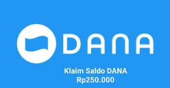 Saldo DANA Rp250.000 bisa diklaim ke dompet elektronik. (Sumber: Poskota/Gabriel Omar Batistuta)