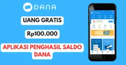 Klaim uang gratis hingga Rp100.000 yang cairnya dari aplikasi penghasil saldo DANA. (Sumber: Poskota/Herdyan Anugrah Triguna)