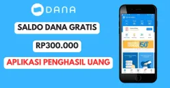 Klaim saldo DANA gratis hingga Rp300.000 dari apk penghasil uang sekarang (Sumber: Poskota/Herdyan Anugrah Triguna)