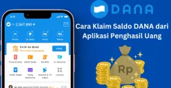 Cara Mudah Mendapatkan Saldo DANA Gratis dengan Aplikasi Penghasil Uang Tercepat 2025. (Sumber: Poskota/Legenda Kinanty Putri)