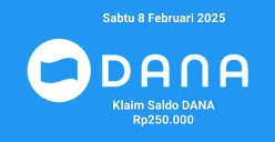 Saldo DANA Rp250.000 bisa diklaim masuk ke nomor HP dompet elektronik hari ini Sabtu 8 Februari 2025. (Sumber: Poskota/Gabriel Omar Batistuta)