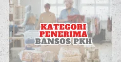 Berikut ini adalah kategori penerima bansos PKH beserta besaran nominalnya. (Sumber: Poskota/Fia Afifah)