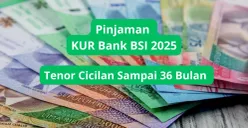 KUR Bank BSI tenor cicilan maksimal 36 bulan bagi para pemilik UMKM dengan maksimal plafon Rp10 juta. (Canva)