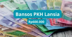 Bansos PKH lansia Rp600.000 tahap 1 periode Januari-Maret 2025 segera cair. (Canva)