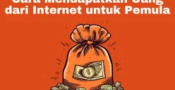 Tips dan trik mendapatkan uang dari internet untuk pemula. (Sumber: Poskota/Arip Apandi)