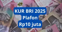 KUR BRI 2025 plafon Rp10 juta tenor cicilan dari 12 bulan hingga 60 bulan. (Canva)