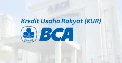 KUR Mikro BCA plafon maksimal hinga Rp100 juta cair tanpa agunan tambahan, cek syaratnya. (Sumber: Poskota/Faiz)