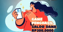 Coba game penghasil saldo DANA ini untuk mendapatkan penghasilan tambahan hingga Rp300.000. (Sumber: Poskota/Fia Afifah)