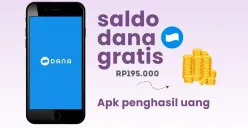 Klaim saldo DANA gratis Rp195.000 dari aplikasi penghasil uang. (Sumber: Poskota/Della Amelia)