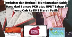 Informasi bansos PKH atau BPNT tahap 1 yang cair ke KKS merah putih (Sumber: Poskota/Insan Sujadi)