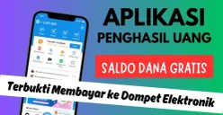 Ingin dapat saldo DANA gratis? Coba aplikasi penghasil uang ini dan raih hingga Rp100.000 per hari langsung ke dompet elektronik kamu. (Sumber: Poskota/Neni Nuraeni/DANA)