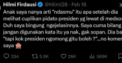 Postingan ustaz Hilmi Firdaus yang komentari kata Ndasmu dari Presiden Prabowo di akun X pribadinya. (Sumber: X/@Hilmi28)