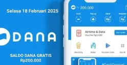 Anda bisa klaim saldo DANA gratis Rp200.000 selasa 18 Februari 2025 masuk ke dompet elektronik. (Sumber: Poskota/Gabriel Omar Batistuta)