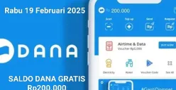 Saldo DANA gratis Rp200.000 bisa Anda klaim ke dompet elektronik hari ini Rabu 19 Februari 2025. (Sumber: Poskota/Gabriel Omar Batistuta)