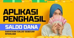 Aplikasi terbaru penghasil saldo DANA di tahun sekarang yang patut dicoba. (Sumber: Poskota/Arip Apandi)