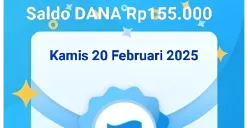 Saldo DANA Rp155.000 bisa diklaim hari ini Kamis 20 Februari 2025 masuk ke dompet elektronik. (Sumber: Poskota/Gabriel Omar Batistuta)