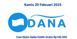 Cara klaim saldo DANA gratis Rp185.000 Kamis 20 Februari 2025 masuk dompet elektronik. (Sumber: Poskota/Gabriel Omar Batistuta)