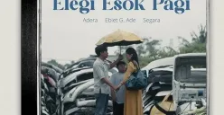 Lirik lagu Elegi Esok Pagi karya Ebiet G Ade yang dibawakan bersama kedua putranya. (Sumber: Instagram MusicaStudios)