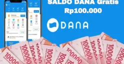 Spesial hari ini ada saldo DANA Gratis Rp100.000 klaim sekarang masuk dompet elektronik. (Sumber: Poskota/Syania Nurul Lita Baikuni)