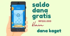 Dapatkan saldo DANA gratis Rp210.000 ke dompet elektronik dari link DANA Kaget. (Sumber: Poskota/Della Amelia)