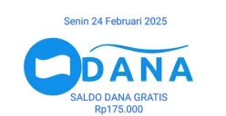 Saldo DANA gratis Rp175.000 bisa diklaim masuk dompet elektronik hari ini Senin 24 Februari 2025. (Sumber: Poskota/Gabriel Omar Batistuta)