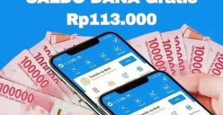 Rp113.000 saldo DANA Gratis sayang untuk kamu lewatkan hari ini langsung masuk dompet elektronik, cek caranya di sini. (Sumber: Poskota/Syania Nurul Lita Baikuni)