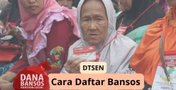 Cara daftar DTSEN untuk mendapatkan berbagai program bansos. (Sumber: Kemensos/Syifa Luthfiyah)