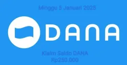 Selamat nomor HP dompet elektronik Anda bisa klaim saldo DANA Rp250.000 hari ini Minggu 5 Januari 2025. (Sumber: Poskota/Gabriel Omar Batistuta)