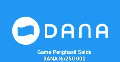 Game penghasil saldo DANA Rp250.000 cair ke dompet elektronik. (Sumber: Poskota/Gabriel Omar Batistuta)