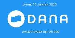 Saldo DANA Rp125.000 bisa diklaim ke dompet elektronik hari ini Jumat 10 Januari 2025. (Sumber: Poskota/Gabriel Omar Batistuta)