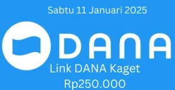 Link DANA kaget Rp250.000 tersedia untuk diklaim hari ini Sabtu 11 Januari 2025 ke dompet elektronik. (Sumber: Poskota/Gabriel Omar Batistuta)