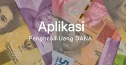 Aplikasi penghasil uang dana via fitur link dana kaget aplikasi dompet elektronik hari ini. (Canva)