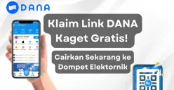 Klik link DANA Kaget gratis khusus hari ini, 22 Februari 2025, Cairkan Sekarang ke dompet elektronik. (Sumber: Poskota/Aldi Harlanda Irawan)