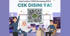 Pengumuman Hasil Seleksi CPNS Kemenag 2024 masa sanggah 13-15 Januari 2025 (Sumber: Dok/Humas Kemenag)