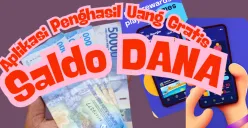 Dapatkan saldo DANA Gratis dari aplikasi penghasil uang. (Sumber: Poskota/Dadan Triatna)