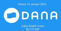 Saldo DANA gratis Rp175.000 bisa diklaim ke dompet elektronik hari ini Selasa 14 Januari 2025 hanya dengan menyelesaikan tugas ini. (Sumber: Poskota/Gabriel Omar Batistuta)