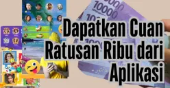 Jadikan hari-hari kamu lebih menyenangkan dengan mendapatkan uang gratis dari aplikasi. (Sumber: Goggle Play/Edited Dadan Triatna)