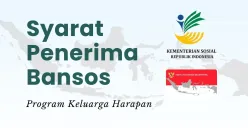 Informasi syarat penerima bansos PKH. (Sumber: Poskota/Della Amelia)