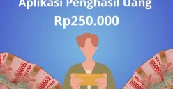 5 aplikasi penghasil saldo DANA gratis Rp250.000 yang cepat cair ke dompet digital. (Sumber: Poskota/Audie Salsabila)