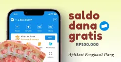 Klaim saldo DANA gratis Rp100.000 dari aplikasi penghasil uang. (Sumber: Poskota/Della Amelia)