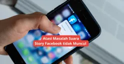 Cara mengatasi saat buat video story Facebook tidak ada suaranya. (Canva)