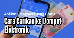 Uang gratis dari aplikasi bisa dicairkan ke dompet elektronik