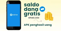 Klaim saldo DANA gratis Rp180.000 dari aplikasi penghasil uang. (Sumber: Poskota/Della Amelia)