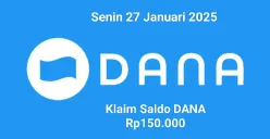 Saldo DANA Rp150.0000 bisa diklaim oleh Anda pemilik nomor HP dompet elektronik Senin 27 Januari 2025. (Sumber: Poskota/Gabriel Omar Batistuta)