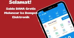 Selamat saldo DANA gratis meluncur ke dompet elektronik! (Sumber: Poskota/Syifa Luthfiyah)